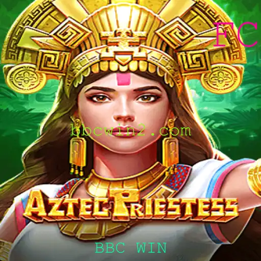 Descubra o Fascinante Mundo de AztecPriestess: O Novo Favorito do Universo BBC WIN
